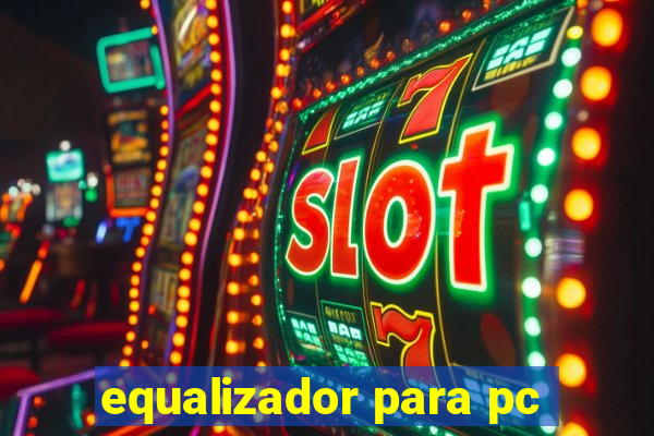 equalizador para pc